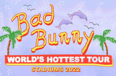 Bad Bunny Tour dates 2022