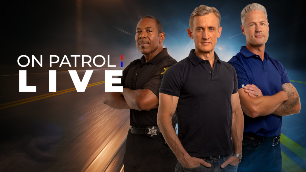 'On Patrol Live' With Dan Abrams and Sean “Sticks” Larkin Hits The