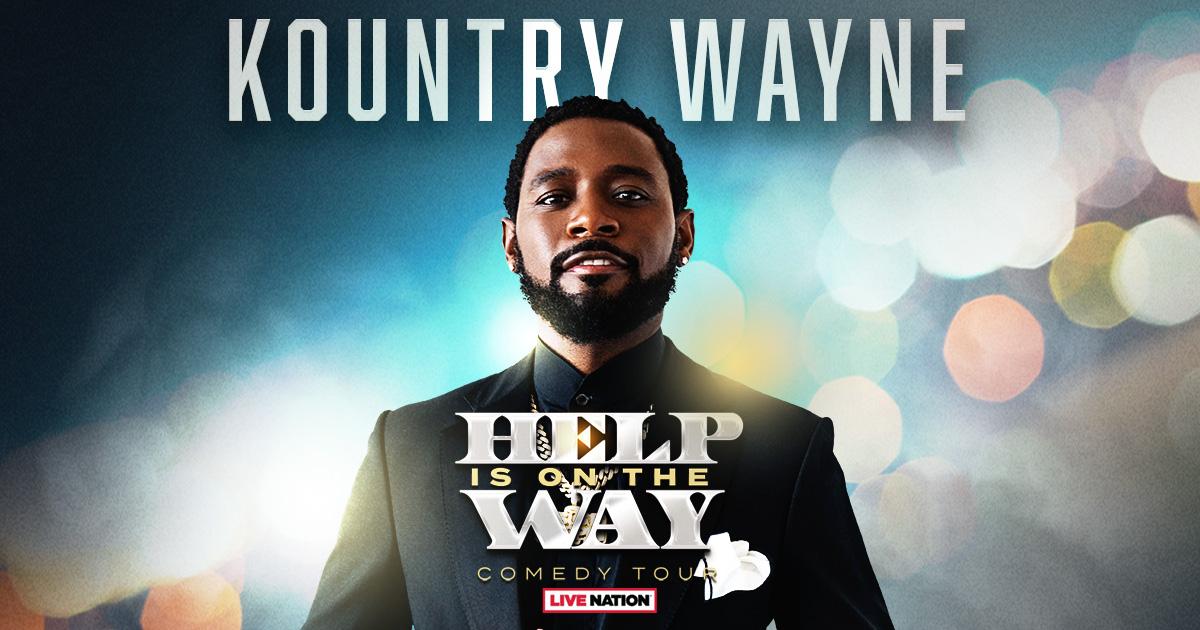 Comedian KOUNTRY WAYNE Announces “Help Is On The Way” Comedy Tour
