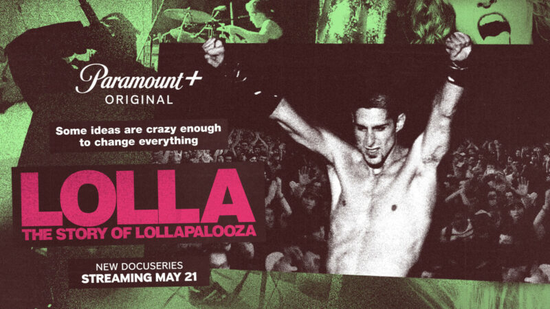 Lolla: The Story of Lollapalooza